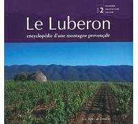 Le Luberon: Encyclopédie d'une montagne provençale Tome 2, Economie, architecture, culture