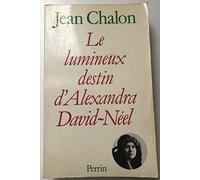 Le Lumineux destin d'Alexandra David-Néel