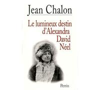 Le Lumineux destin d'Alexandra David-Neel