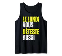 Le Lundi Vous Déteste Aussi J'aime Pas Le Lundi Matin Humour Débardeur