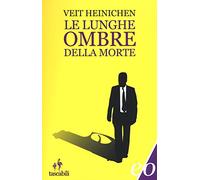 Le lunghe ombre della morte