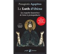 Le Luth d'ébène - Enquêtes à Byzance - Panagiotis Agapitos - Anacharsis - Poche - Roman
