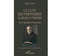 Le Luth des montagnes: Une épopée albanaise