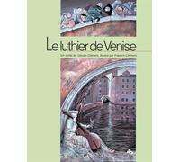 Le luthier de Venise - un conte - Frédéric Clément - Ecole Des Loisirs - album jeunesse