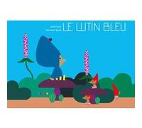 Le lutin bleu Janik Coat (Illustration), Bernard Duisit (Conception), COAT JANIK/DUISIT BERNARD (Auteur)