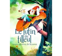 Le lutin du tilleul ou la joie retrouvée du Royaume
