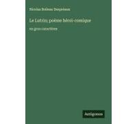 Le Lutrin; Poème Héroï-Comique
