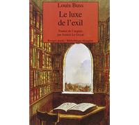 Le luxe de l'exil