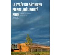 Le lycée du bâtiment Pierre-Joël Bonte - Riom Pascale Blin (Auteur)