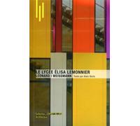 Le lycée Elisa Lemonnier Léonard I Weissmann - Alain Borie - Archibooks - broché - Essai