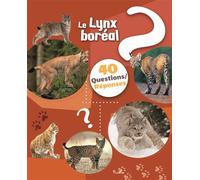 Le lynx - 40 questions / réponses - Christine Baillet - Piccolia - cartonné - Document jeunesse
