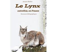 Le lynx autrefois en France: Ressources bibliographiques