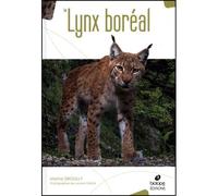 Le Lynx Boréal - Marine Drouilly - Biotope Eds - relié - Etude
