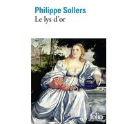 Philippe Sollers – Le Lys d'or – Roman – Poche – Gallimard