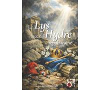 Le Lys face à l'Hydre républicaine