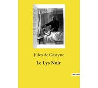 Le Lys Noir: Un drame d'amour et de trahison dans le Paris du XIXe siècle