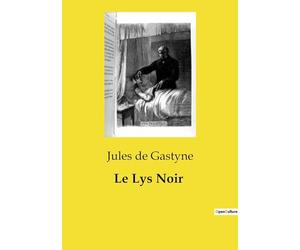 Le Lys Noir: Un drame d'amour et de trahison dans le Paris du XIXe siècle
