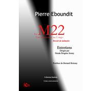 Le M22 une Expérience au Congo, Devoir de Mémoire