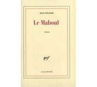 Le Maboul - Jean Pélégri - Gallimard - broché - Roman
