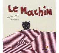 Le machin - poche