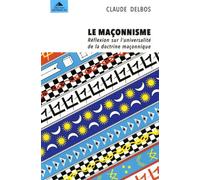 le maçonnisme: Réflexion sur l'universalité de la doctrine maçonnique
