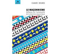le maçonnisme: Réflexion sur l'universalité de la doctrine maçonnique
