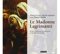 Le Madonne Lagrimanti : Chants, Lamentations et Cantates du Début du Xviième Siècle en Italie