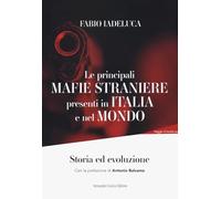 Le mafie straniere presenti in Italia e nel mondo