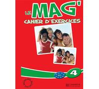 Le Mag' 4 - Cahier d'exercices - Fabienne Gallon - Hachette F.l.e. - broché - Scolaire / Universitaire