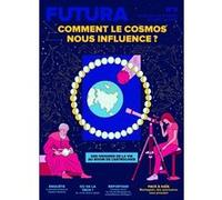 Le Mag Futura N°3 : Comment le cosmos nous influence ? - août-sept-oct 2023