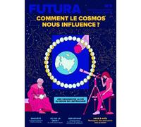 Le Mag Futura N°3 : Comment le cosmos nous influence ? - août-sept-oct 2023