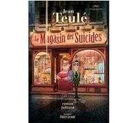 Le magasin des suicides Jean Teulé (Auteur)