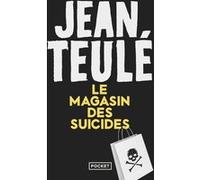 Le magasin des suicides Jean Teulé (Auteur)
