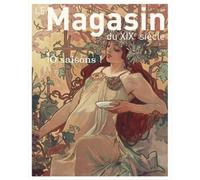 Le Magasin du XIXe siècle - «Ô saisons» - Collectif - Champ Vallon - broché - Revue