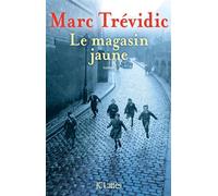 Le magasin jaune - Marc Trévidic - Lattes - broché - Roman