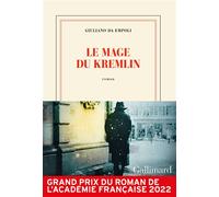 Le mage du Kremlin Prix de l’académie Française 2022 - Giuliano Da Empoli - Gallimard - broché - Roman