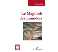 Le Maghreb des Lumières - Hind Lahmami - L'harmattan - broché - Essai