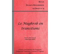 Le Maghreb en transitions - Christophe Juhel - Presses Univeau Perpignan - broché - Revue