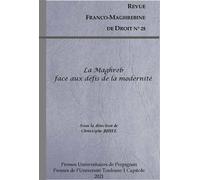 Le Maghreb face aux défis de la modernité - Christophe Juhel - Presses Univeau Perpignan - broché - Revue