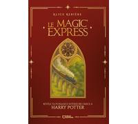 Le Magic'Express - Révèle ta puissance intérieure grâce à Harry Potter