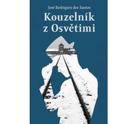 Le magicien d'Auschwitz (dos Santos José Rodrigues)