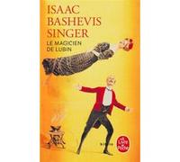 Le magicien de Lublin Isaac Bashevis Singer (Auteur)