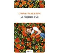 Le Magicien d'Oz Lyman Frank Baum (Auteur), Didier Sénécal (Traduction)