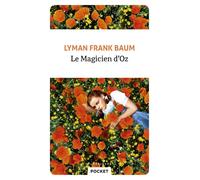 Le Magicien d'Oz - Lyman Frank Baum - Pocket - Poche - Roman