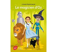 Le Magicien d'Oz - Texte abrégé