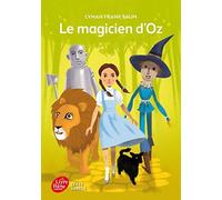 Le Magicien d'Oz - Texte abrégé de Lyman Frank Baum ,Marianne Costa (Traduction) ( 23 janvier 2013 )