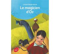 Le magicien d'Oz - Texte intégral - Lyman Frank Baum - Ldp Jeunesse - Poche - roman jeunesse