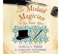 Le magicien égaré : ou, dix ans après