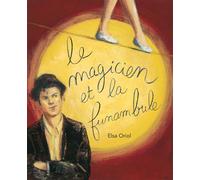 Le magicien et le funambule - Elsa Oriol - Kaleidoscope - cartonné - Album jeunesse dès 6 ans