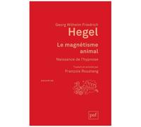 Le Magnétisme Animal - Naissance De L'hypnose